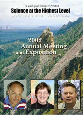 The Geological Society of America: Science at the Highest level, Denver 2002. 2002 Annual Meeting and Exposition
